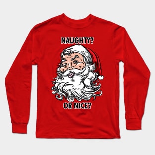 Retro Vintage Santa Claus saing Naughty or Nice? Long Sleeve T-Shirt